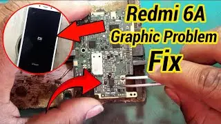 Redmi 6A No Graphic Solution Ic Reboll To Change Easy Methods 100% Working