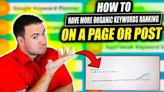 How To Have More Organic Keywords Ranking On A Page Or Post