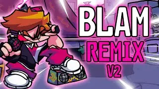 Blam REMIX V2 (FNF Arrow Funk)