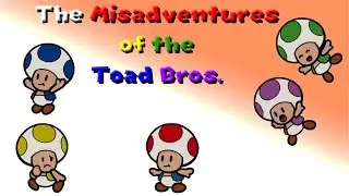 The Misadventures of the Toad Bros. (Sprite Animation)