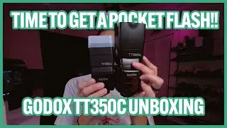Time To Get A Pocket Flash! Godox TT350c Unboxing.