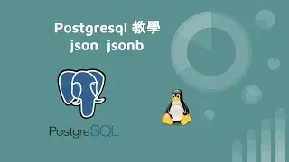 postgresql 教學 - json jonsb