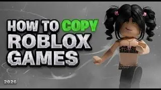 [TUTORIAL] How To Copy ANY Roblox Game | Uncopylocked, 2026, GameCopier