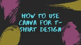 How To Use Canva For T-Shirt Design (Or Merch) In under 5 minutes!