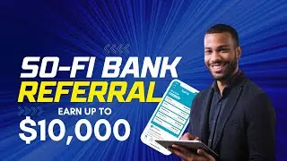 Sofi Bank Referral Program - FREE signup bonus & $75 Referrals