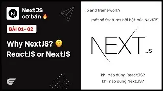 NextJS: 01-02 When to use ReactJS or NextJS? 🙃