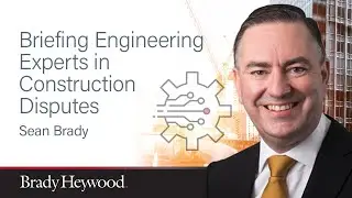 Webinar | Briefing Engineering Experts in Construction Disputes