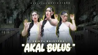 Shinta Meilinda - AKAL BULUS (OFFICIAL MUSIC VIDEO)