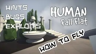 How to fly Human: Fall flat (как летать) (rus/eng)