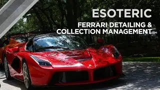 Ferrari Detailing and Collection Management - Part 1 - ESOTERIC Car Care