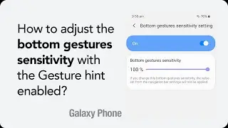 How to adjust the gestures' sensitivity with Gesture hint on your Galaxy phone running One UI 6.0?