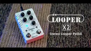 MOOER Looper X2 Official Demo Video