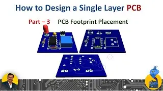 How to Design a Single Sided PCB (Part-3)