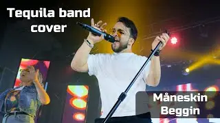 Tequila Band (cover Måneskin - Beggin)