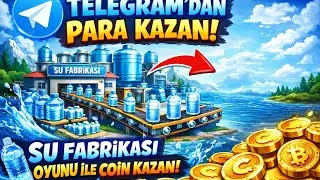 TELEGRAMDAN SU DEPOSU DOLDURARAK İNTERNETTEN PARA COİN KAZAN GÜNCEL 2026 