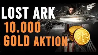 LOST ARK - 10.000 GOLD gewinnen - AKTION