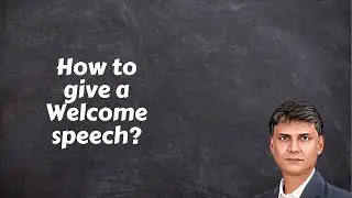 How to give a Welcome Speech