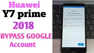 Huawei Y7 prime 2018 (v8.0.0) (LDN-L21) google account remove don without PC