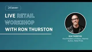 Upskill Workshop | Retail with Ron Thurston