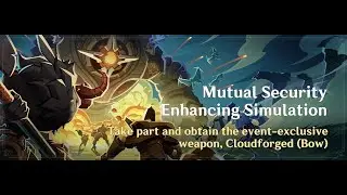 [Mutual Security Enhancing Simulation 4.6] Tower Defense and Assault Event | Genshin Impact