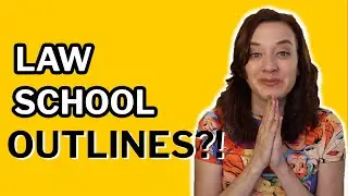 How to Create a Law School Outline