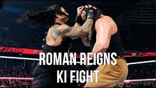 Roman Reigns Ki Fight