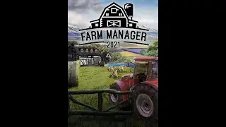 Farm Manager 2021 # 4 Новые предприятия СКОТОБОЙНЯ И ЗАВОД ПО ПЕРЕРАБОТКЕ ФРУКТОВ