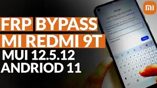 Mi Redmi 9t Frp Bypass | MIUI 12.5.12 | Without Pc & 100% Working Method | Andriod 11 & 12 | 2022