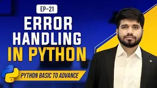 #21 How to handle errors in python | how to handle exceptions in python | python exception handling