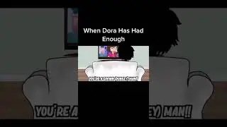 When Dora Has Had Enough | Gacha Life Reacts To