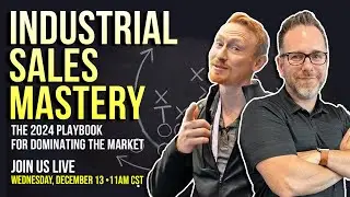 Industrial Sales Mastery: The 2024 Playbook for Dominating the Market