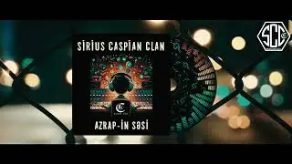 Sirius (Caspian Clan)-AzRap-in səsi