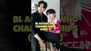 BL Actors Who Changed Ships pt.2 #bl #Thaibl #perthchimon #netjames #netjj #markohm #bldrama #shorts