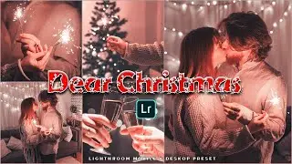 Lightroom Mobile Christmas Preset - Dear Christmas Preset | Free presets download