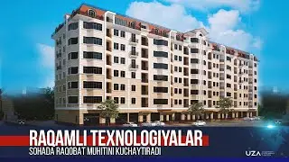 Raqamli texnologiyalar sohada raqobat muhitini kuchaytiradi