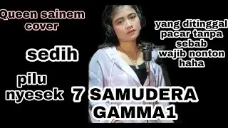 TUJUH SAMUDERA-GAMMA1 (cover Queen sainem) acoustic namun tak pahami cintamu sayangmu kepadaku