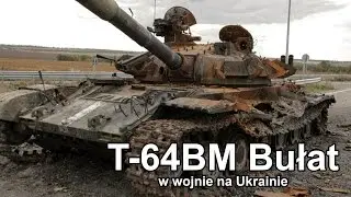 T-64BM Bułat w wojnie na Ukrainie (Komentarz) #gdziewojsko