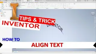 Inventor How To Align Text