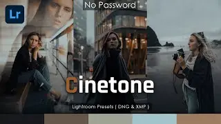How to edit cinematic presets [ Cinetone Presets ] Free lightroom presets & lightroom tutorial