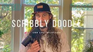 Scribbly Doodle | GBB 2021: World League Solo Wildcard | Going Up The Coast