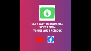 How to download videos on youtube and facebook