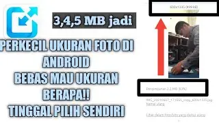 cara mudah perkecil ukuran foto di android (FOTO RESIZER)