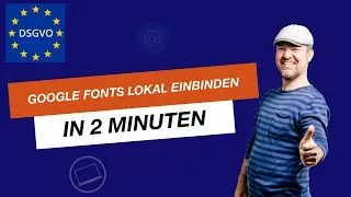 Google Fonts lokal einbinden (WordPress) - in 2 Minuten