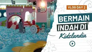 Seru nya bermain di @KidzLandiaTV 2