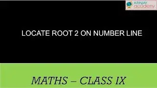 Locate root 2 on number line - Maths