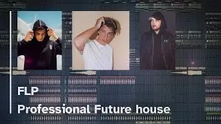 FLP | Future House project like Mike Williams, Mesto, Brooks