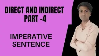 direct and indirect speech part  4 ||   imperative sentences in direct and indirect speech