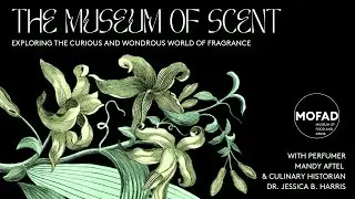 The Museum of Scent: Exploring the Curious and Wondrous World of Fragrance
