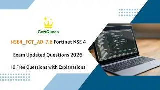 NSE4_FGT_AD-7.6 Fortinet NSE 4 Exam Updated Questions 2026 | 10 Free Questions with Explanations