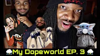 My Dopeworld | Ep. 3 |